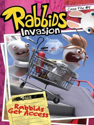cover image of Case File #5 Rabbids Get Access
